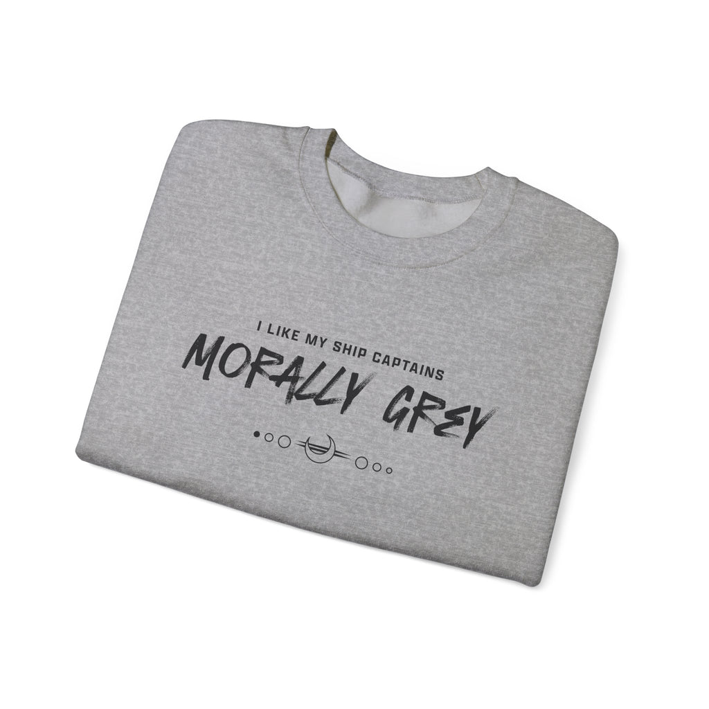 I Like My Ship Captains Morally Grey Crewneck Sweatshirt