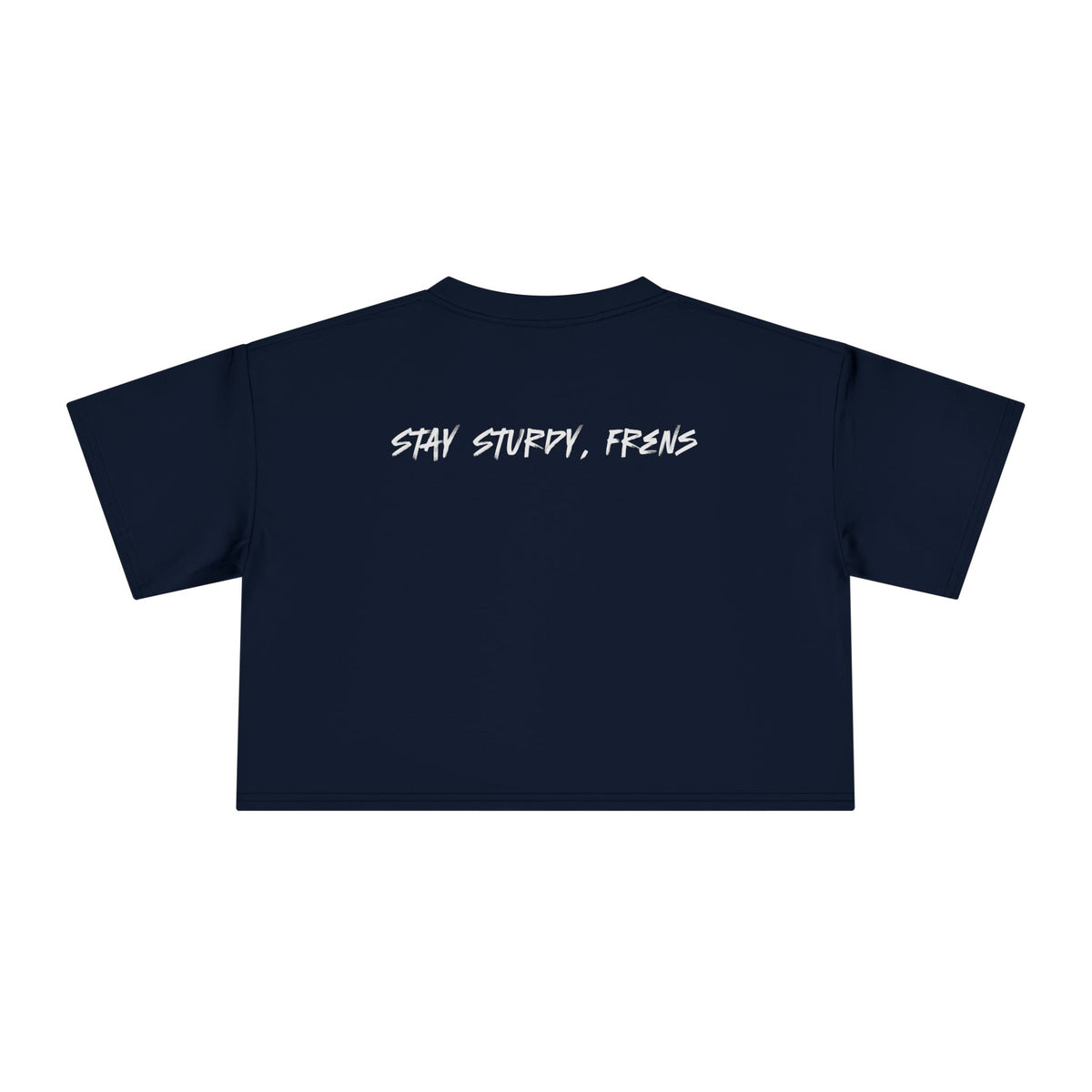 Stay Sturdy, Frens Crest Crop Tee