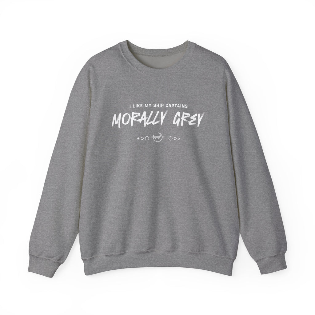 I Like My Ship Captains Morally Grey Crewneck Sweatshirt