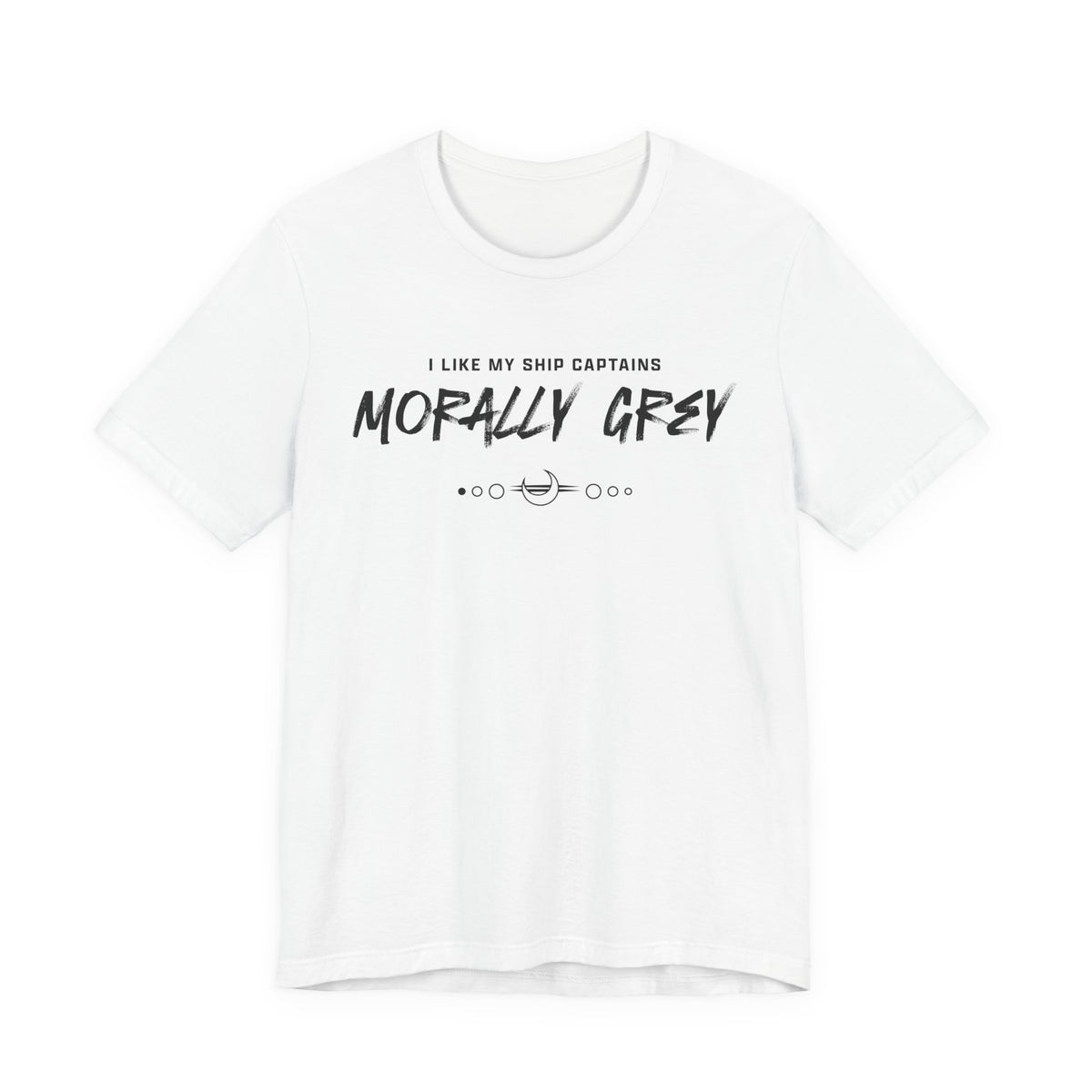 I Like My Ship Captains Morally Grey Tee
