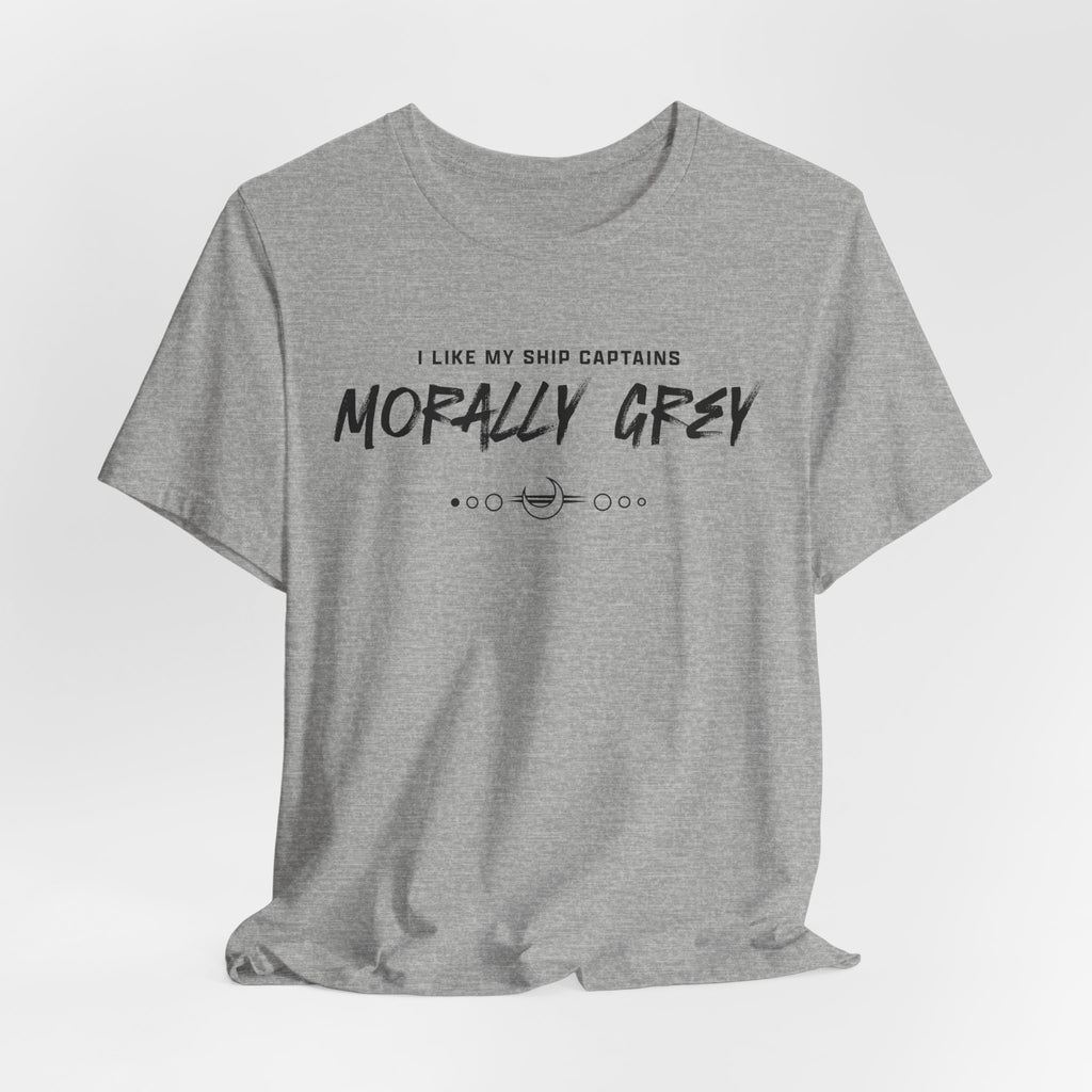 I Like My Ship Captains Morally Grey Tee