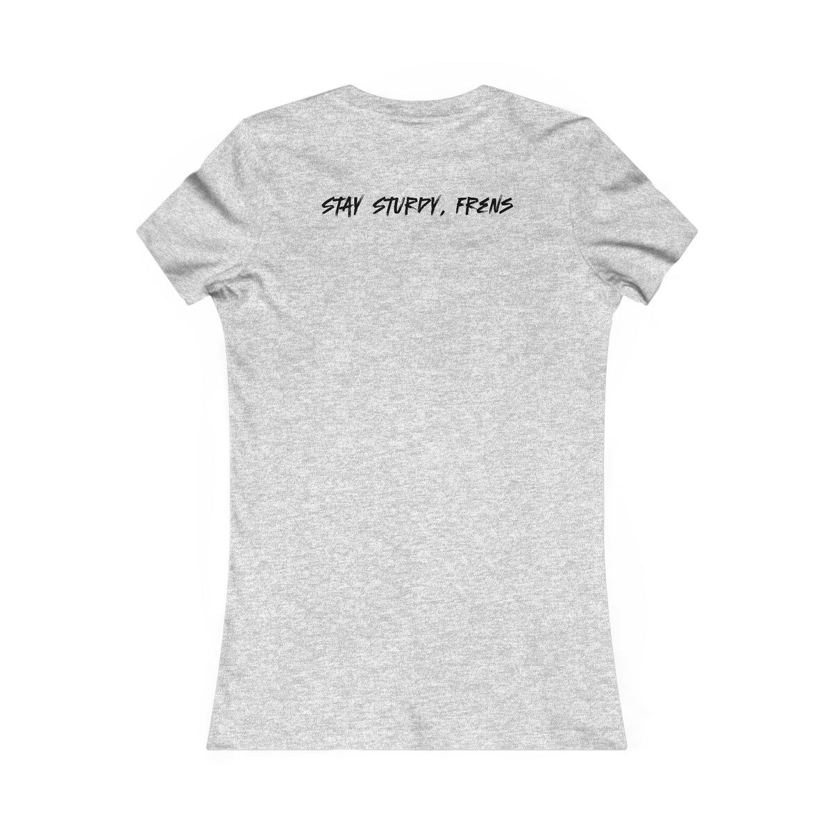 Stay Sturdy, Frens Crest Women's Tee