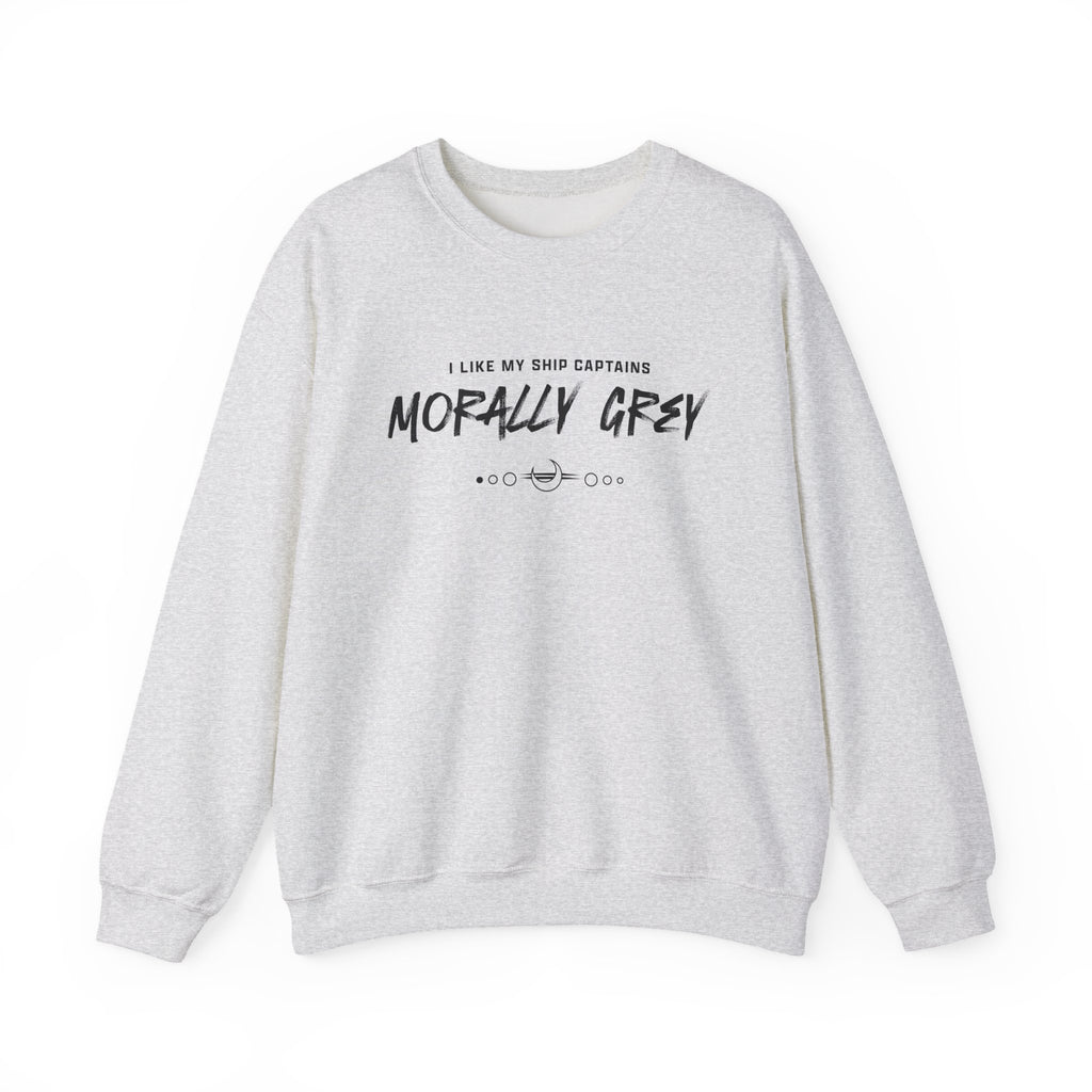 I Like My Ship Captains Morally Grey Crewneck Sweatshirt