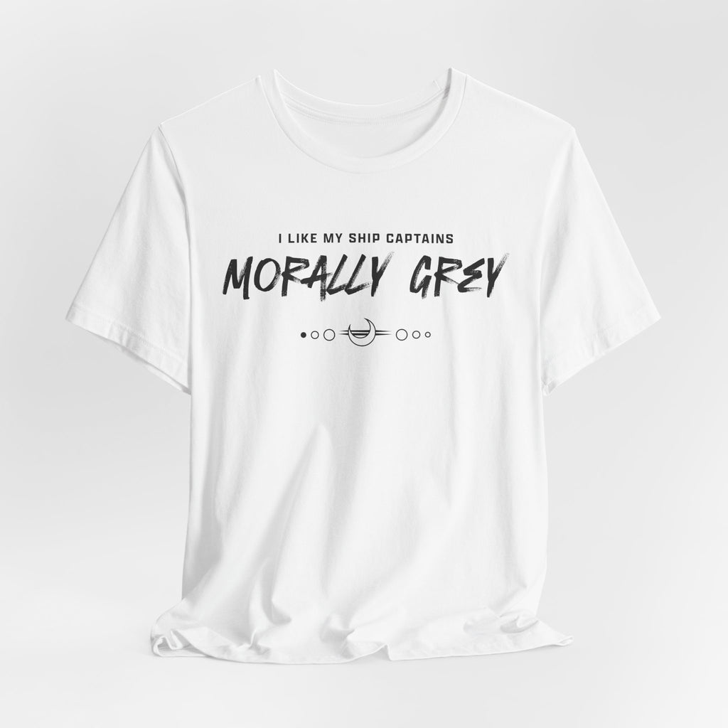 I Like My Ship Captains Morally Grey Tee