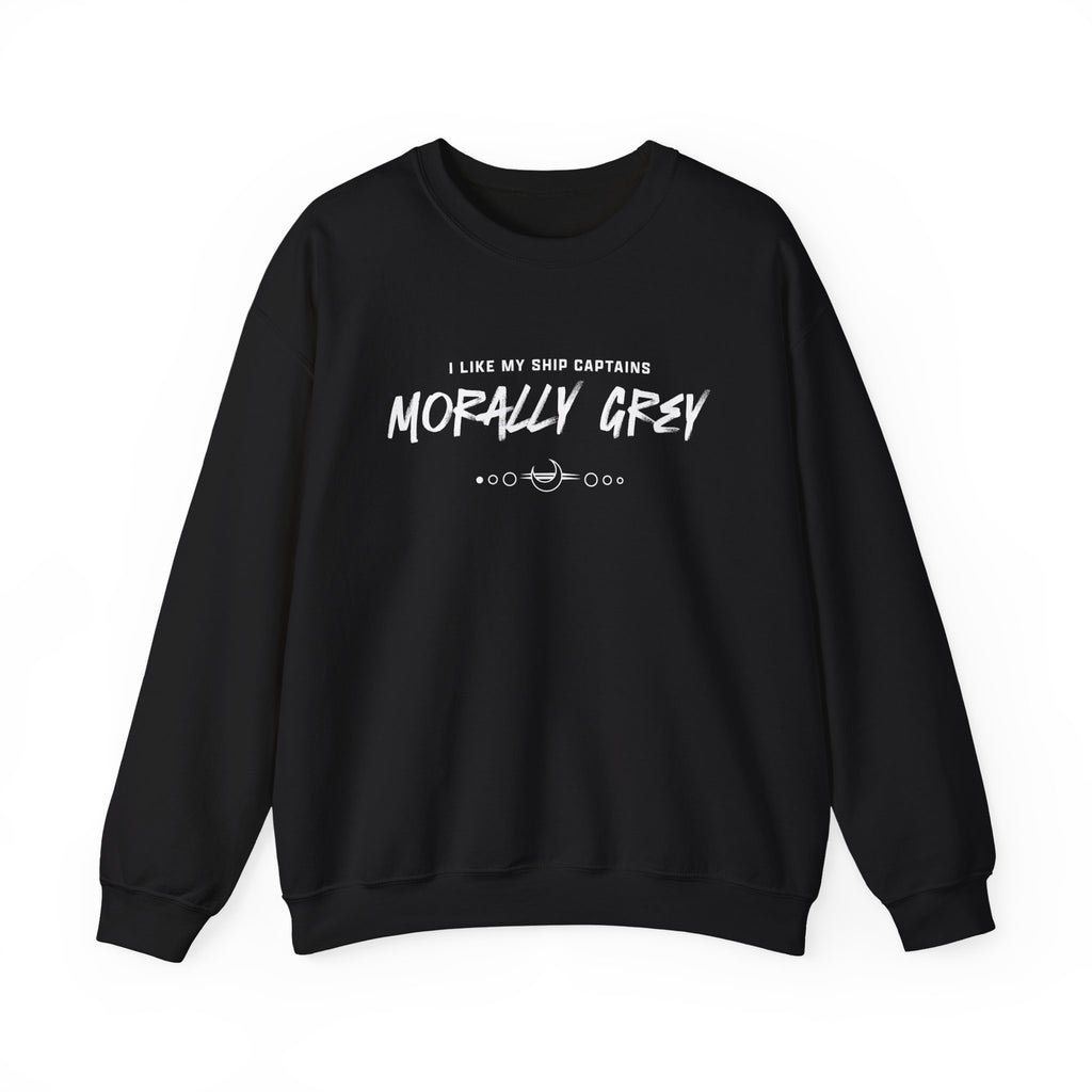 I Like My Ship Captains Morally Grey Crewneck Sweatshirt