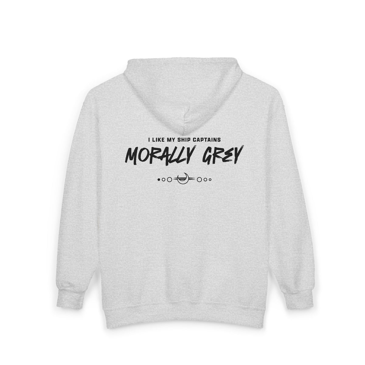 I Like My Ship Captains Morally Grey Zip Hoodie