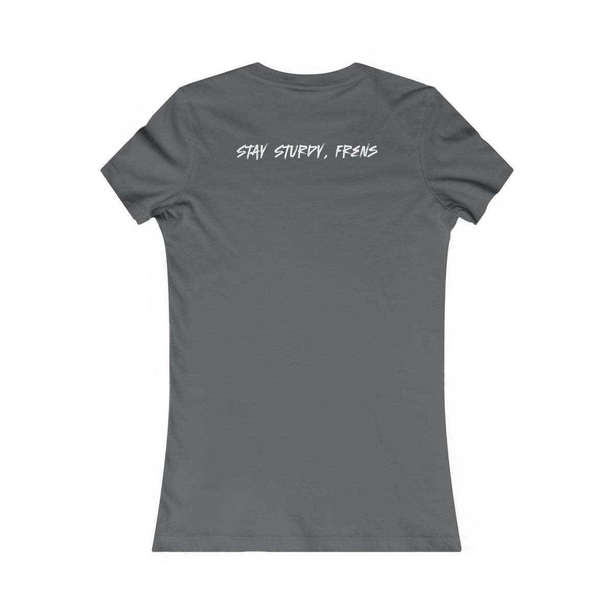 Stay Sturdy, Frens Crest Women's Tee