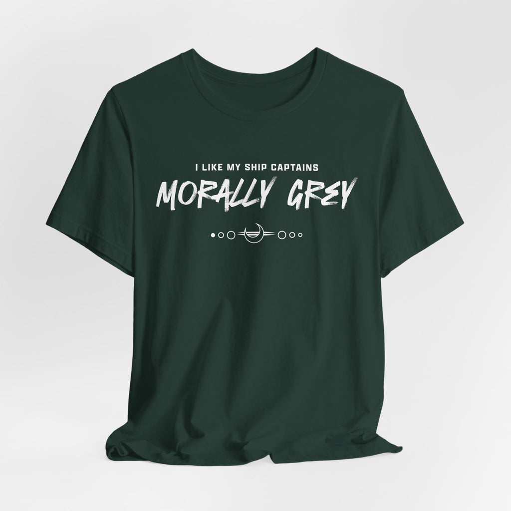I Like My Ship Captains Morally Grey Tee