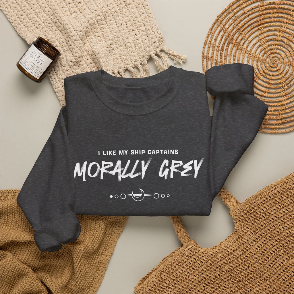 I Like My Ship Captains Morally Grey Crewneck Sweatshirt