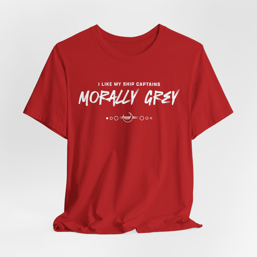 I Like My Ship Captains Morally Grey Tee