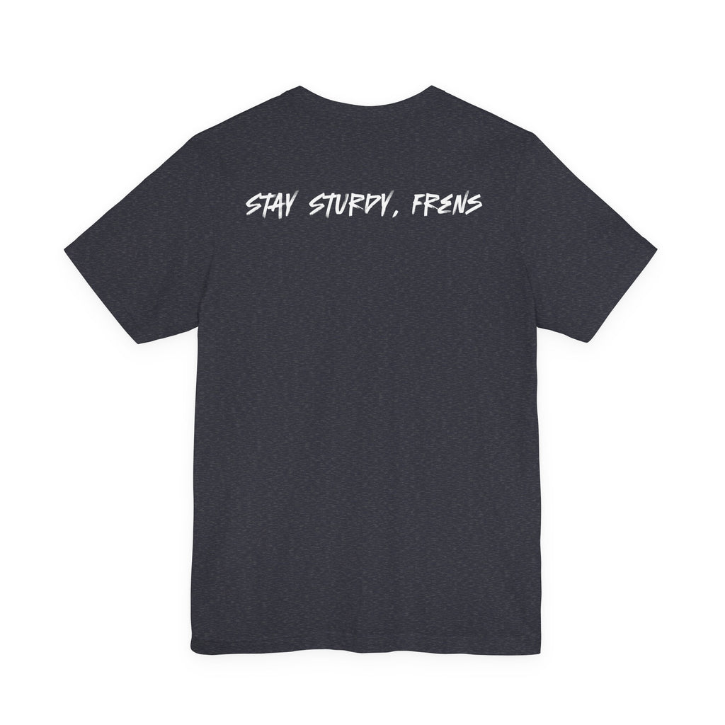 Stay Sturdy, Frens Crest Tee - Heathers