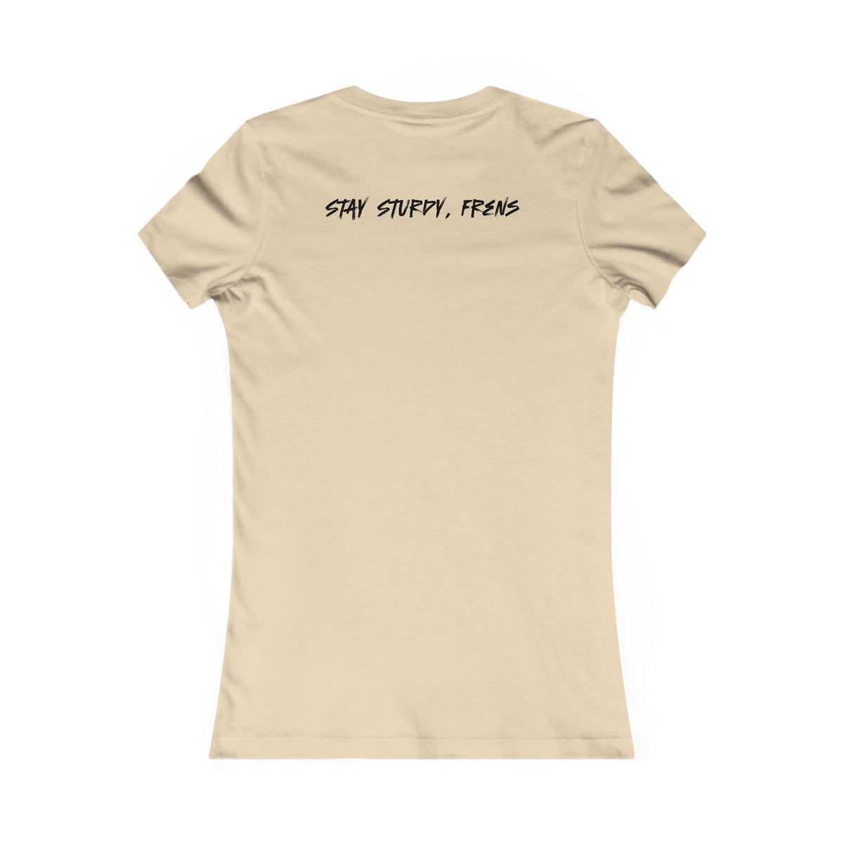 Stay Sturdy, Frens Crest Women's Tee