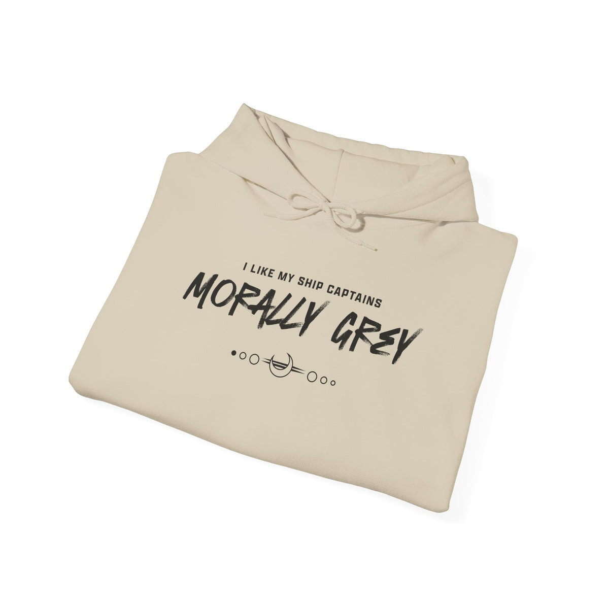 I Like My Ship Captains Morally Grey Hoodie
