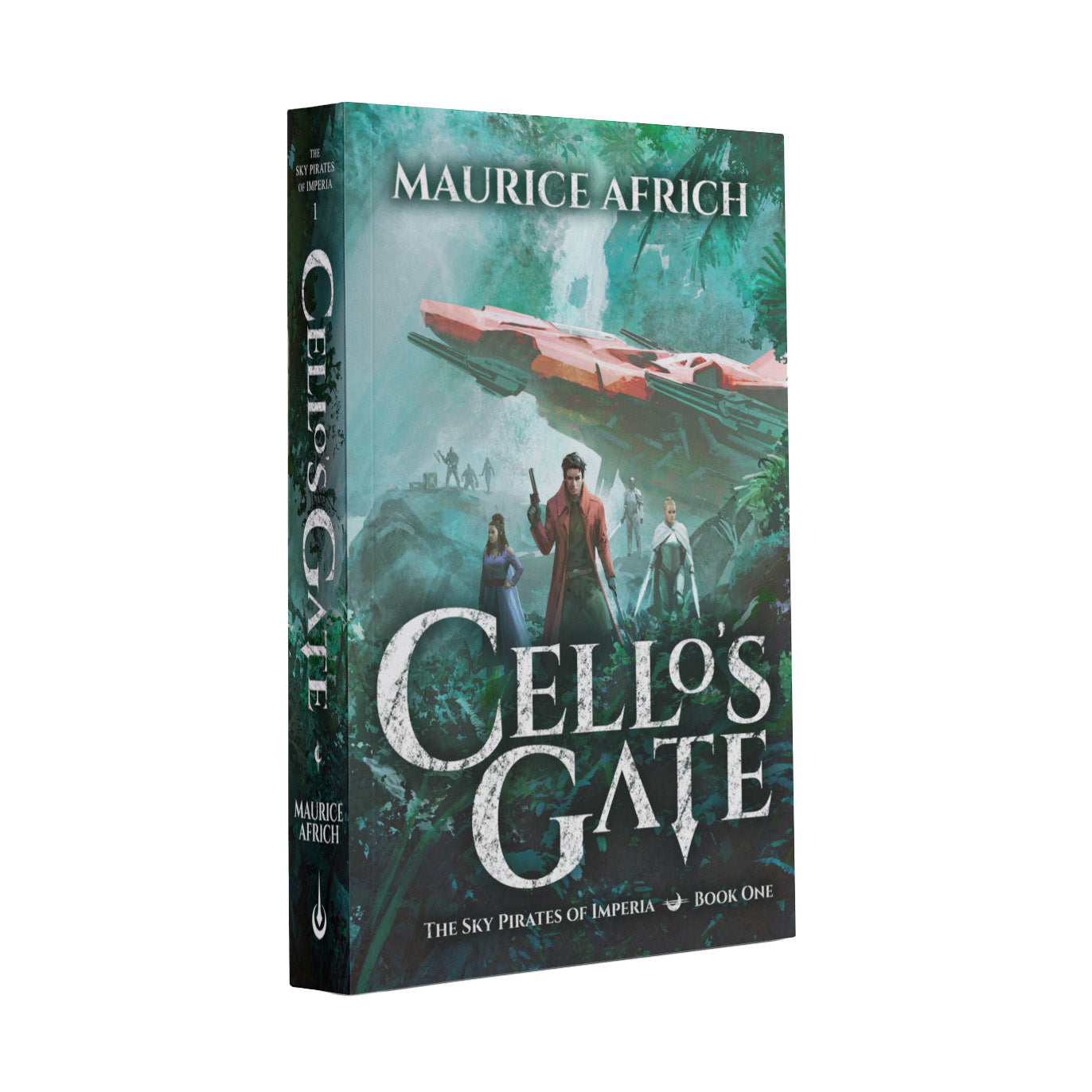 Unsigned Edition: Cello's Gate (The Sky Pirates of Imperia 1) by Maurice Africh