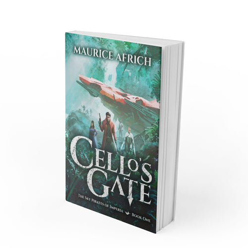 Signed Edition: Cello's Gate (The Sky Pirates of Imperia 1) by Maurice Africh